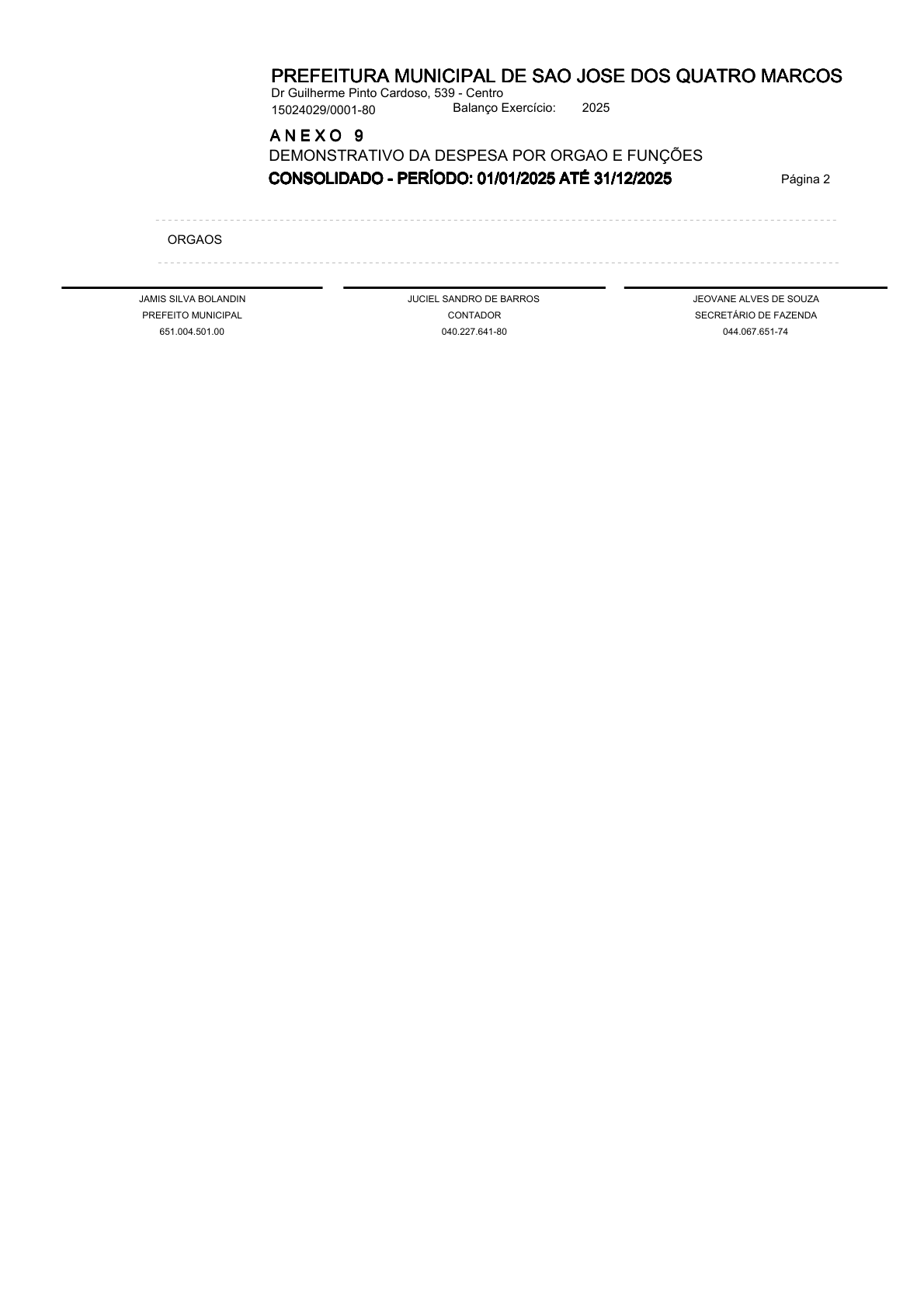 Página 106 | ANEXOS 1 A 11 DO MUNICÍPIO DE SÃO JOSÉ DOS QUATRO MARCOS DO EXERCÍCIO DE 2025